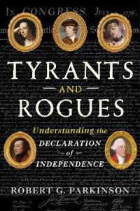 Tyrants and Rogues : Understanding the Declaration of Independence