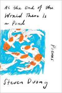 At the End of the World There Is a Pond : Poems