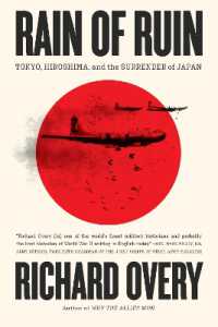 Rain of Ruin : Tokyo, Hiroshima, and the Surrender of Japan