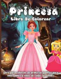 Princesa Libro De Colorear : Increíble libro para colorear para niñas, niños de 4 a 8 años
