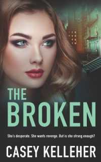 The Broken - Byrne Family Trilogy Book 2 (The Byrne Family") 〈2〉