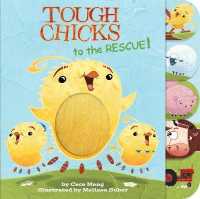 Tough Chicks to the Rescue (Tabbed Touch and Feel) （Board Book）