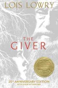 The Giver 25th Anniversary Edition : A Newbery Award Winner (Giver Quartet) （25TH）