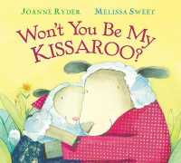 Won't You Be My Kissaroo? (Padded Board Book) （Board Book）