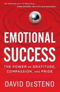 Emotional Success : The Power of Gratitude, Compassion, and Pride