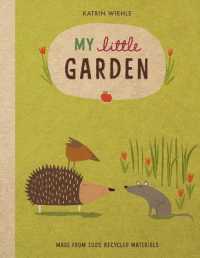 My Little Garden (A Natural World Board Book) （Board Book）