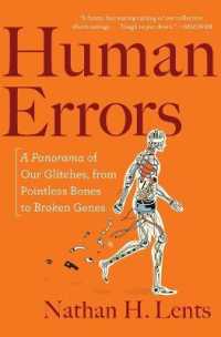 N.レンツ『人体，なんでそうなった？余分な骨，使えない遺伝子，あえて危険を冒す脳ざんねんな人体』（原書）<br>Human Errors : A Panorama of Our Glitches, from Pointless Bones to Broken Genes