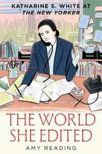 The World She Edited : Katharine S. White at the New Yorker
