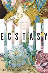 Ecstasy : A Novel
