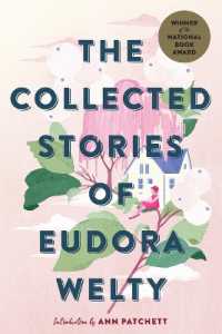 The Collected Stories of Eudora Welty : A National Book Award Winner