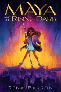 Maya and the Rising Dark (Maya and the Rising Dark)
