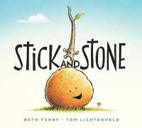 Stick and Stone （Board Book）