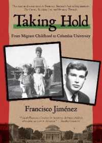 Taking Hold : From Migrant Childhood to Columbia University (Circuit)