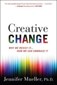 Creative Change : Why We Resist It... How We Can Embrace It