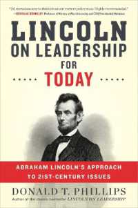 Lincoln on Leadership for Today : Abraham Lincoln's Approach to Twenty-First-Century Issues