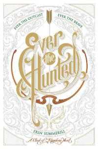 Ever the Hunted (Clash of Kingdoms Novel)