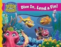 Splash and Bubbles: Dive in Lend a Fin （Board Book）