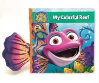 Splash and Bubbles: My Colorful Reef （Board Book）