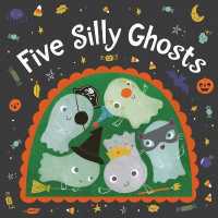 Five Silly Ghosts （Board Book）