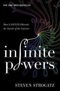 Infinite Powers : How Calculus Reveals the Secrets of the Universe