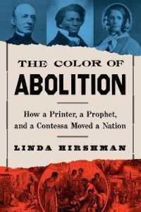 Color of Abolition : How a Printer, a Prophet, and a Contessa Moved a Nation -- Hardback (English Language Edition)