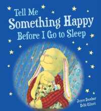 Tell Me Something Happy before I Go to Sleep Padded Board Book (Lullaby Lights) （Board Book）