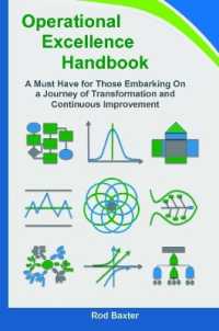Operational Excellence Handbook: A Must Have for Those Embarking On a Journey of Transformation and Continuous Improvement