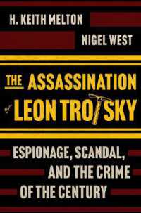 The Assassination of Leon Trotsky : Espionage, Scandal, and the Crime of the Century
