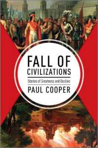 Fall of Civilizations : Stories of Greatness and Decline