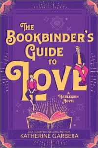 The Bookbinder's Guide to Love : A Cozy Enemies to Lovers Small Town Romance (Wicked Sisters) （Original）