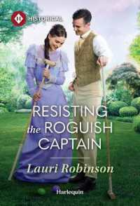 Resisting the Roguish Captain (Brides for Sworn Bachelors) （Original）