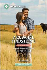 A Cowgirl Finds Home : A Clean and Uplifting Romance (Blackwell Belles) （Original Large Print）
