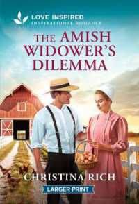 The Amish Widower's Dilemma : An Uplifting Inspirational Romance （Original Large Print）