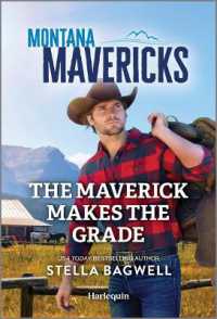 The Maverick Makes the Grade (Montana Mavericks: the Trail to Tenacity) （Original）