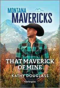 That Maverick of Mine (Montana Mavericks: The Trail to Tenacity) （Original）