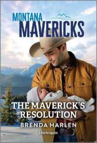 The Maverick's Resolution (Montana Mavericks: The Trail to Tenacity) （Original）