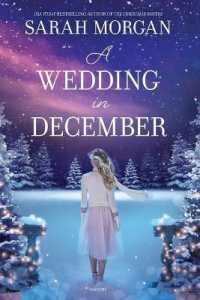 A Wedding in December: A Christmas Romance