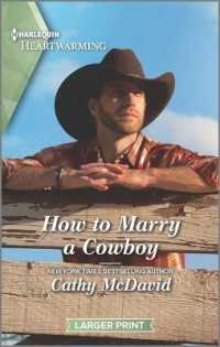 How to Marry a Cowboy (Harlequin Heartwarming) （LGR）