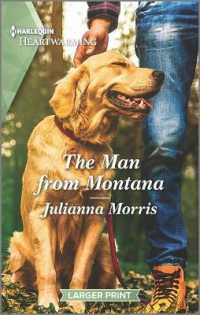 The Man from Montana (Harlequin Heartwarming: Hearts of Big Sky) （LGR）