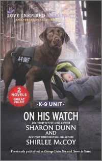 On His Watch (Love Inspired Suspense: True Blue K-9 Unit) （Reissue）