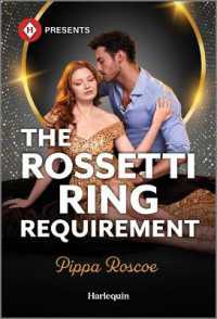 The Rossetti Ring Requirement (Filthy Rich Italians) （Original）