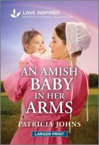 An Amish Baby in Her Arms : An Uplifting Inspirational Romance (Amish Chocolate Shop Brides) （Original Large Print）