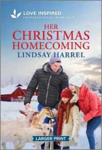 Her Christmas Homecoming : An Uplifting Inspirational Romance （Original Large Print）