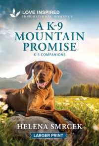 A K-9 Mountain Promise : An Uplifting Inspirational Romance （Original Large Print）