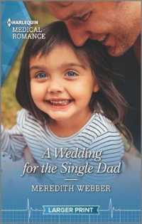 A Wedding for the Single Dad (Harlequin Medical Romance) （LGR）