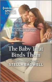 The Baby That Binds Them (Harlequin Special Edition)