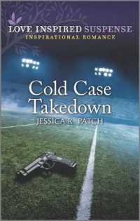 Cold Case Takedown (Love Inspired Suspense)