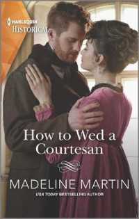 How to Wed a Courtesan (Harlequin Historical: the London School for Ladies)