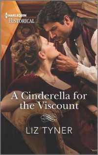 A Cinderella for the Viscount (Harlequin Historical)