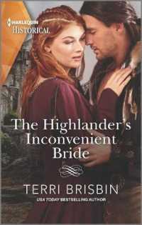 The Highlander's Inconvenient Bride (Harlequin Historical: Highland Feuding)